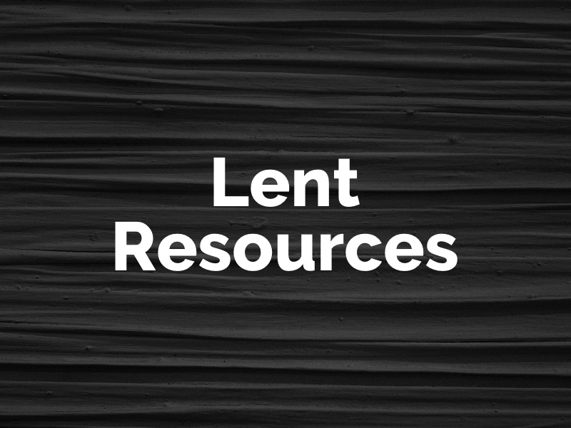 Lent Collection Resource Center